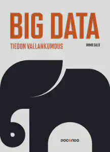 Salo, Immo (2013) Big data: Tiedon vallankumous